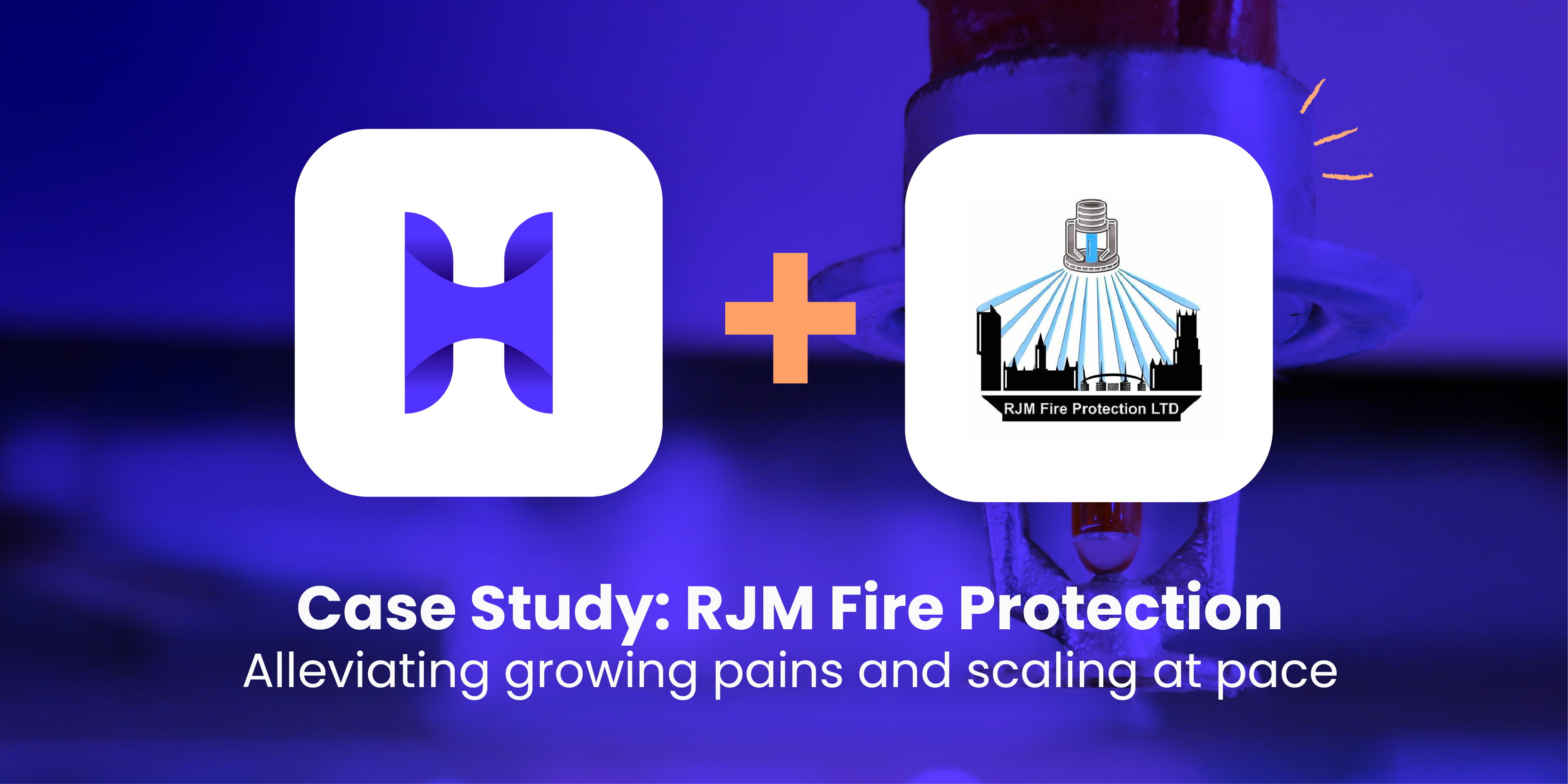RJM Fire Protection - Case Study with Hydr